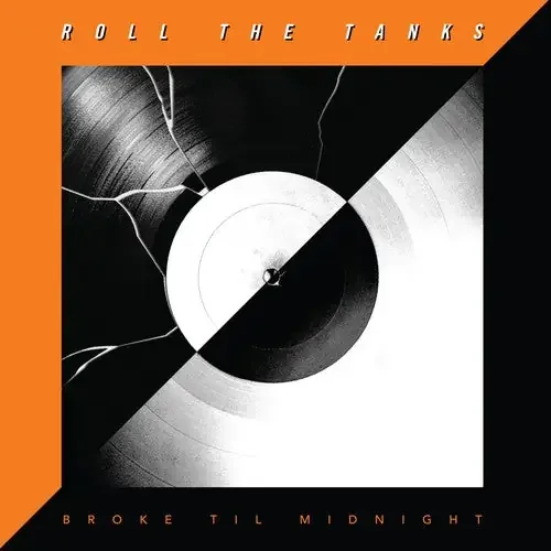 Roll the Tanks Broke Til Midnight – COMPACT DISCS