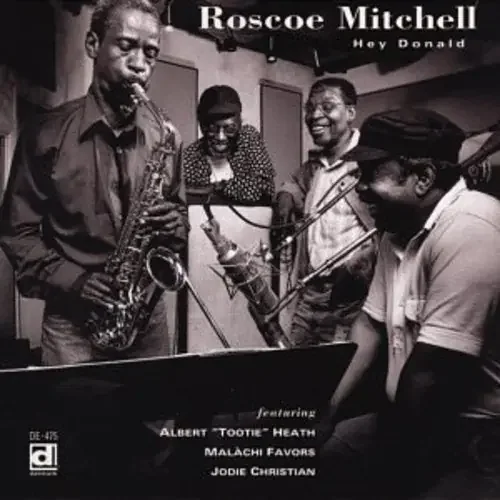 Roscoe Mitchell Hey Donald – COMPACT DISCS