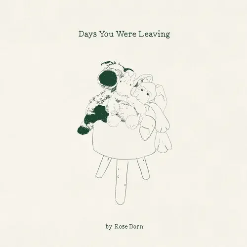 Rose Dorn Days You Were Leaving – COMPACT DISCS