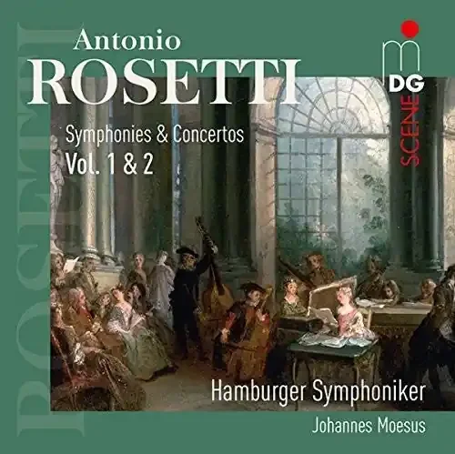 Rosetti, Antonio / Moesus, Johannes Antonio Rosetti Symphonies & Concertos