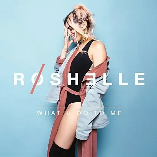 Roshelle What U Do To Me – COMPACT DISCS