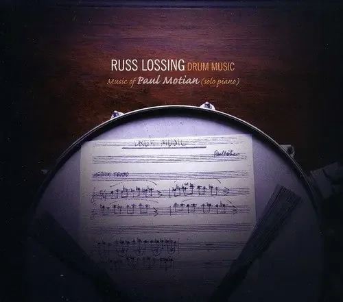 Russ Lossing Drum Music Music of Paul Motian – COMPACT DISCS
