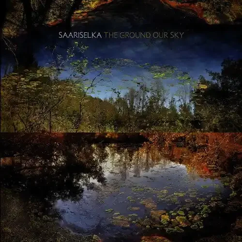 Saariselka The Ground Our Sky – COMPACT DISCS