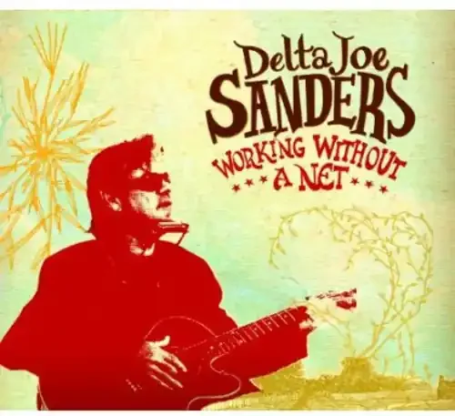 Sanders, Joe Working Without a Net
