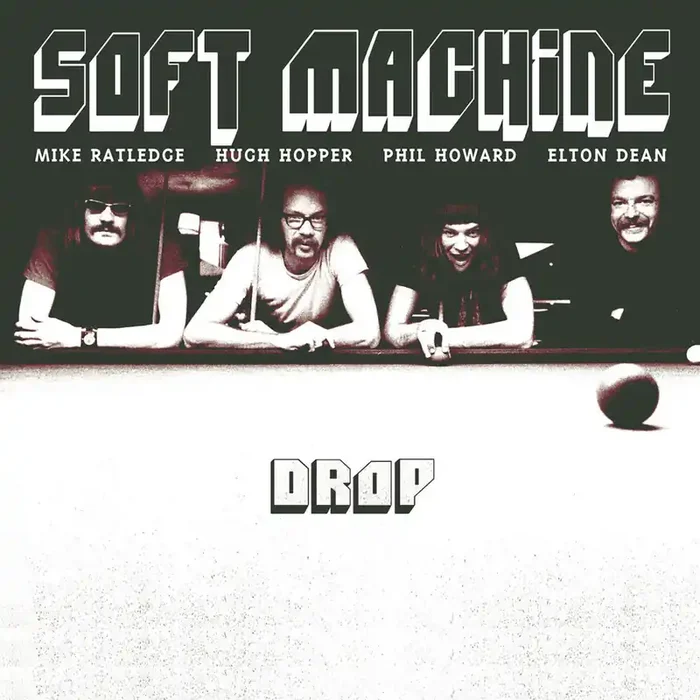 Soft Machine – Drop [Reissue]