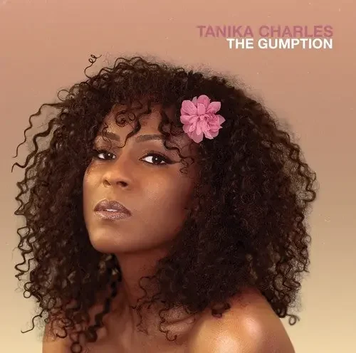 Tanika Charles The Gumption – COMPACT DISCS