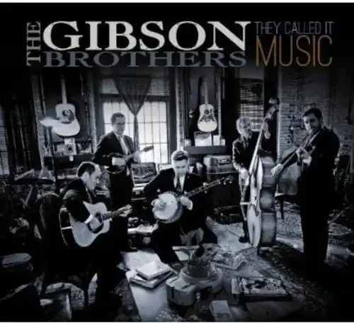 The Gibson Brothers They Called It Music – COMPACT DISCS