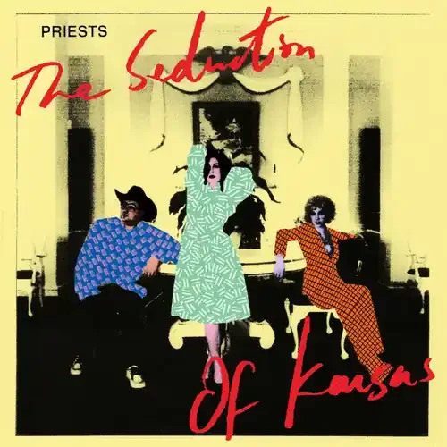 The Priests The Seduction Of Kansas – COMPACT DISCS