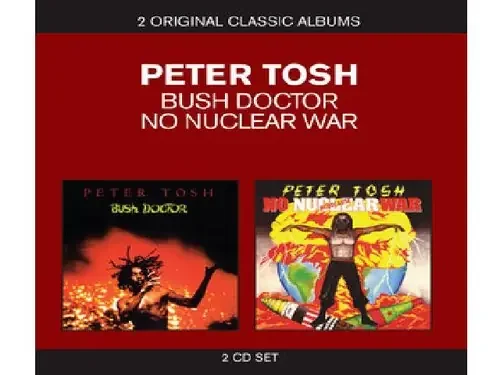 Tosh, Peter Classic Albums-Bush Doctor/No Nuclear War