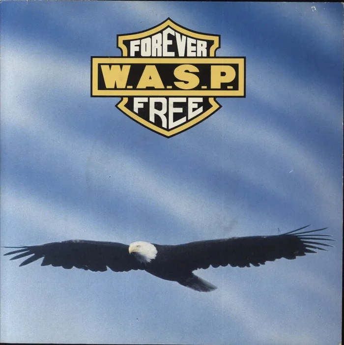 WASP Forever Free – Solid UK 7 ” vinyl