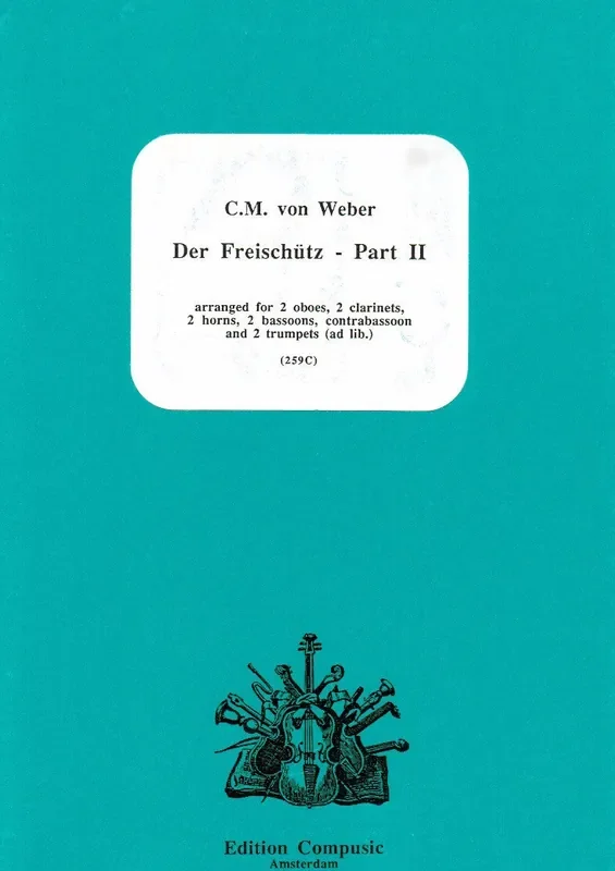 Weber, Carl Maria von % Der Freischutz- Part 2 (Score & Parts)-2OB/2CL/2HN/2BSN/CBSN/2TPT